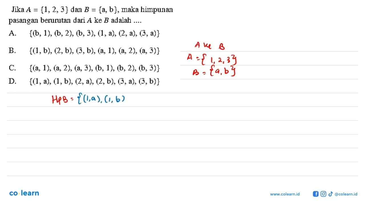 Jika A = {1,2,3} dan B = {a, b}, maka himpunan pasangan