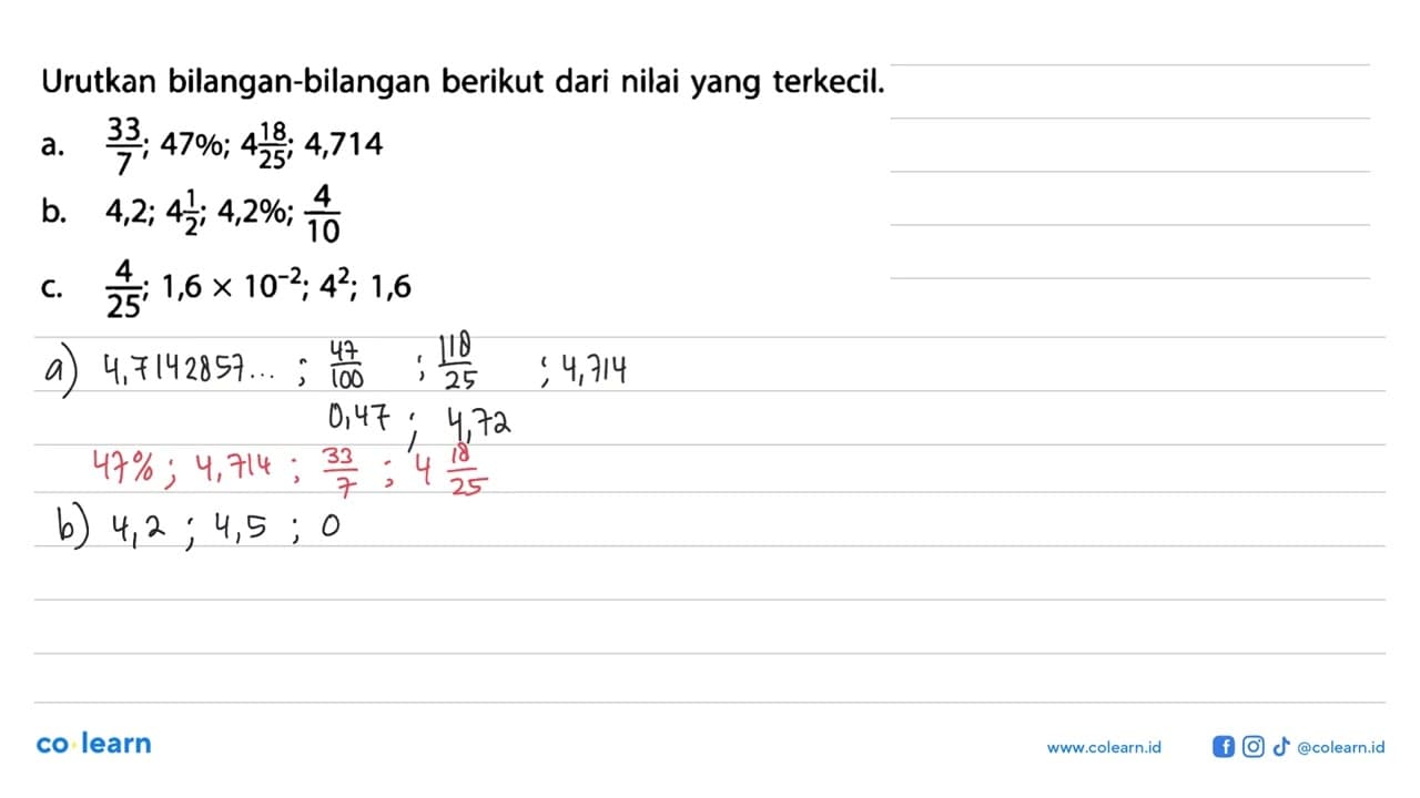 Urutkan bilangan-bilangan berikut dari nilai yang terkecil