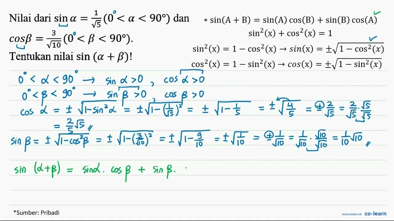 Nilai dari sin a=(1)/(akar(5))(0<a<90) dan cos