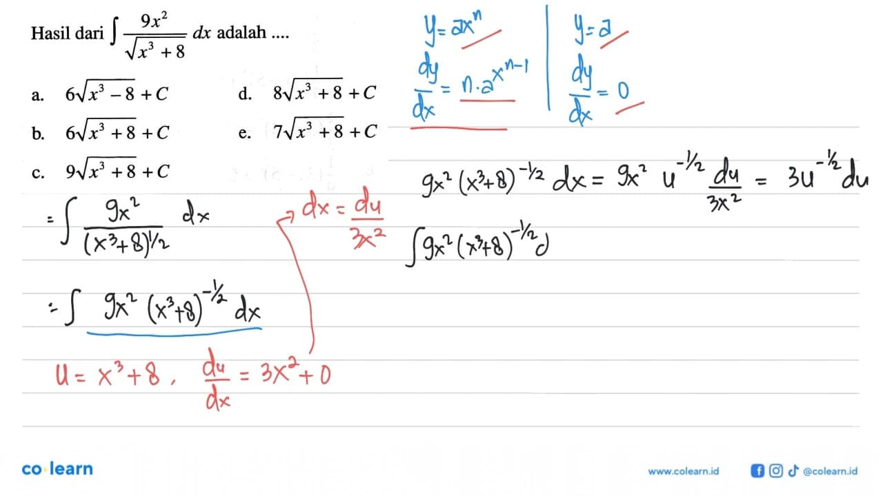 Hasil dari integral 9 x^2/akar(x^3+8) dx adalah ....