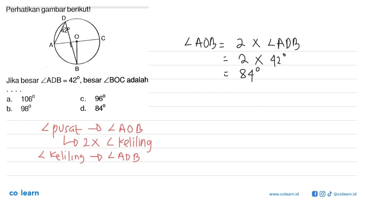 Perhatikan gambar berikut! Jika besar sudut ADB=42, besar