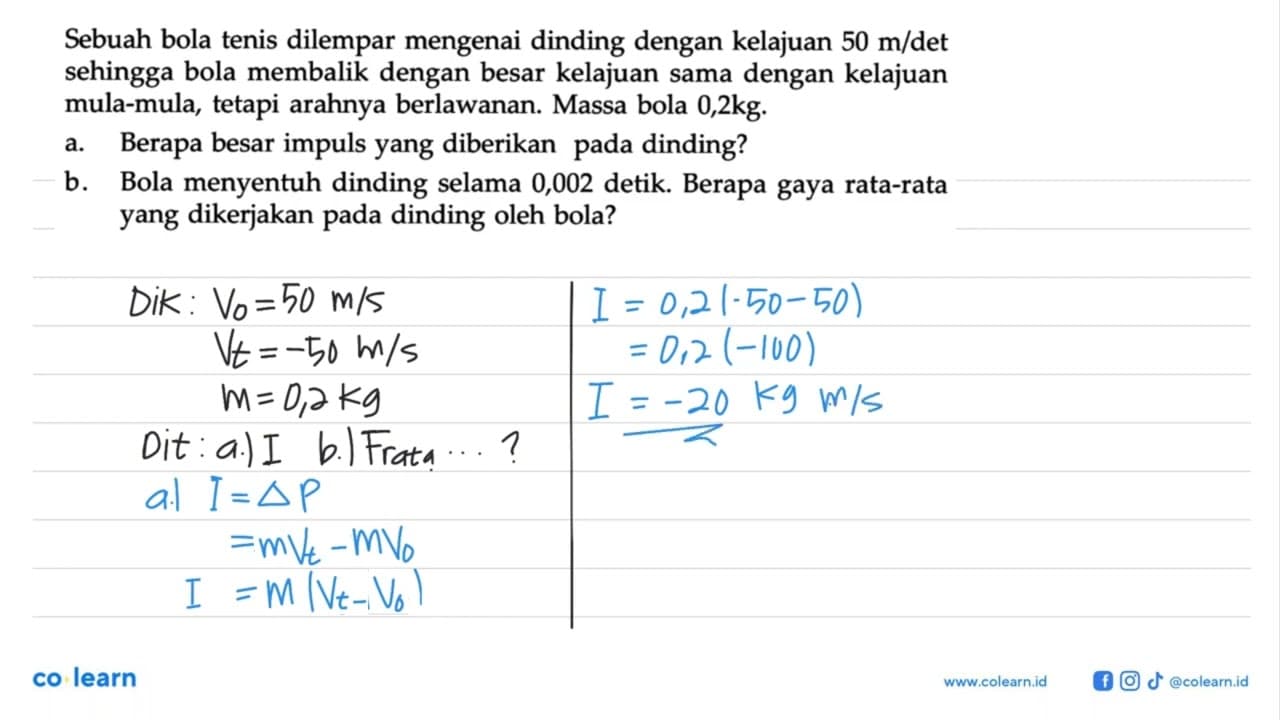 Sebuah bola tenis dilempar mengenai dinding dengan kelajuan