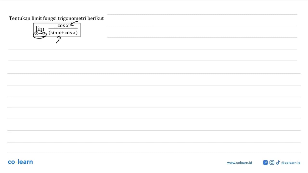 Tentukan limit fungsi trigonometri berikut lim x -> 0 (cos