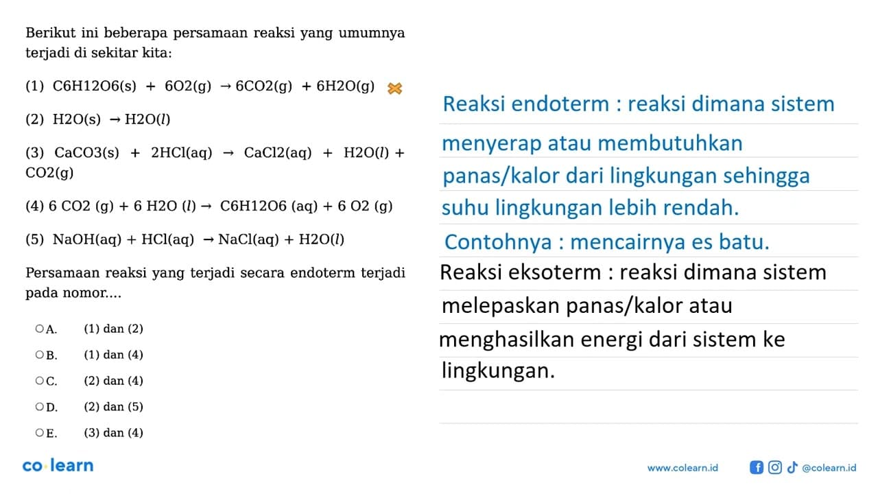 Berikut ini beberapa persamaan reaksi yang umumnya terjadi