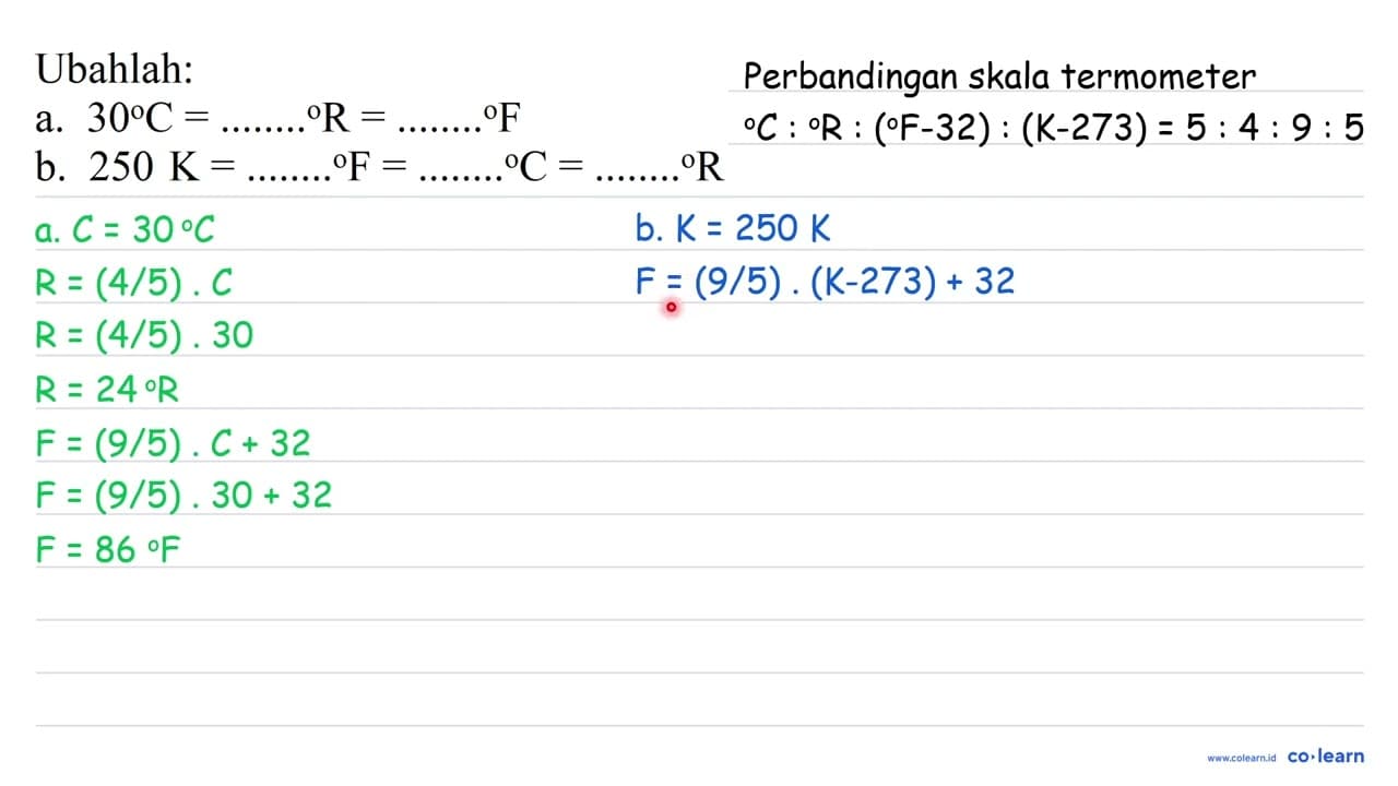 Ubahlah: a. 30 C=... ... .{ ) R=... ... .{ ) F b. 250 K=...