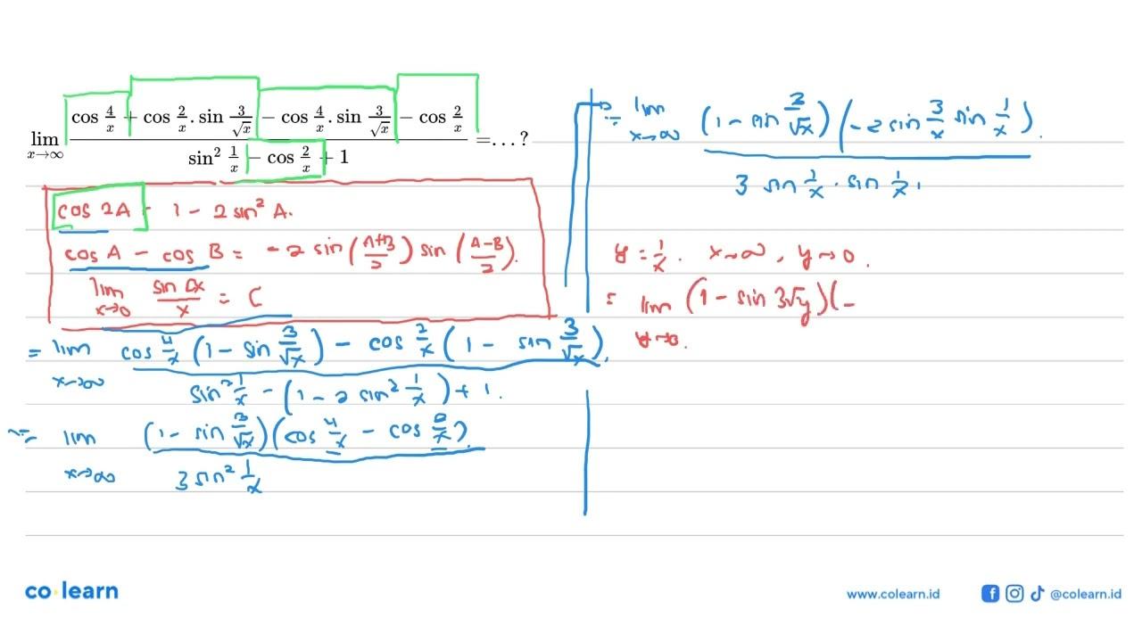 lim x-> tak hingga (cos 4/x + cos 2/x . sin 3/akar(x) - cos