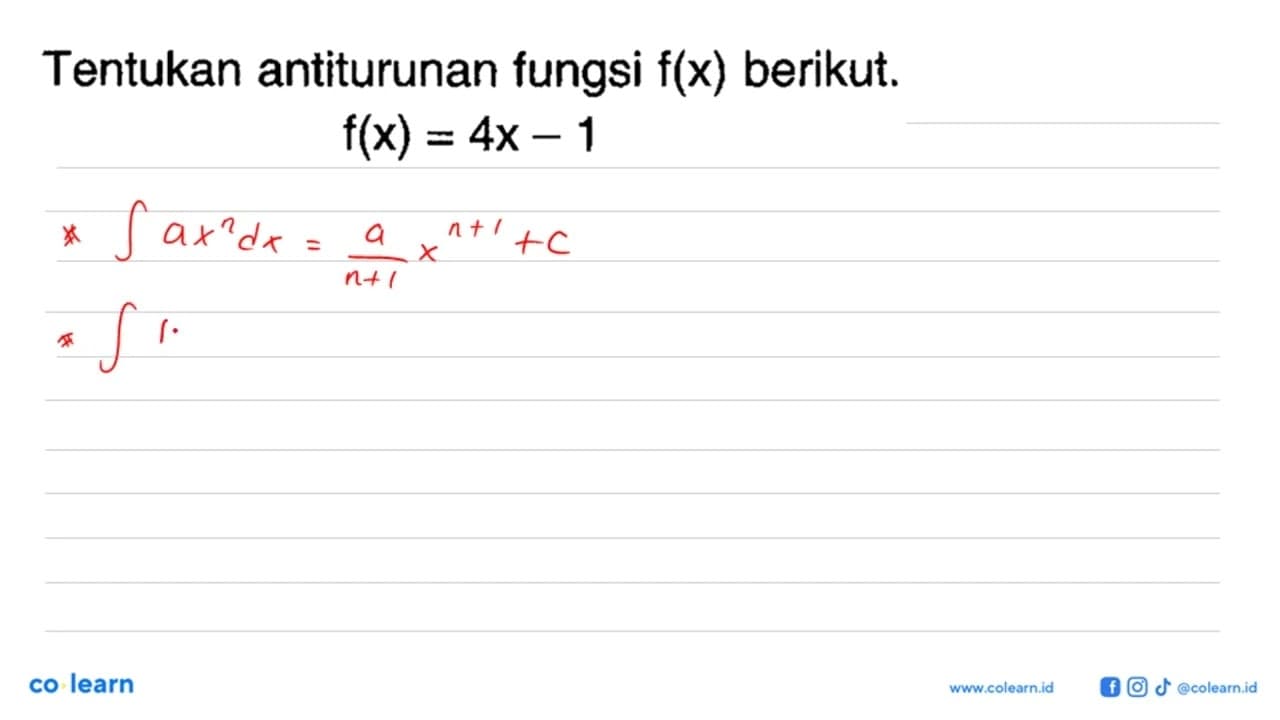 Tentukan antiturunan fungsi f(x) berikut. f(x)=4x-1