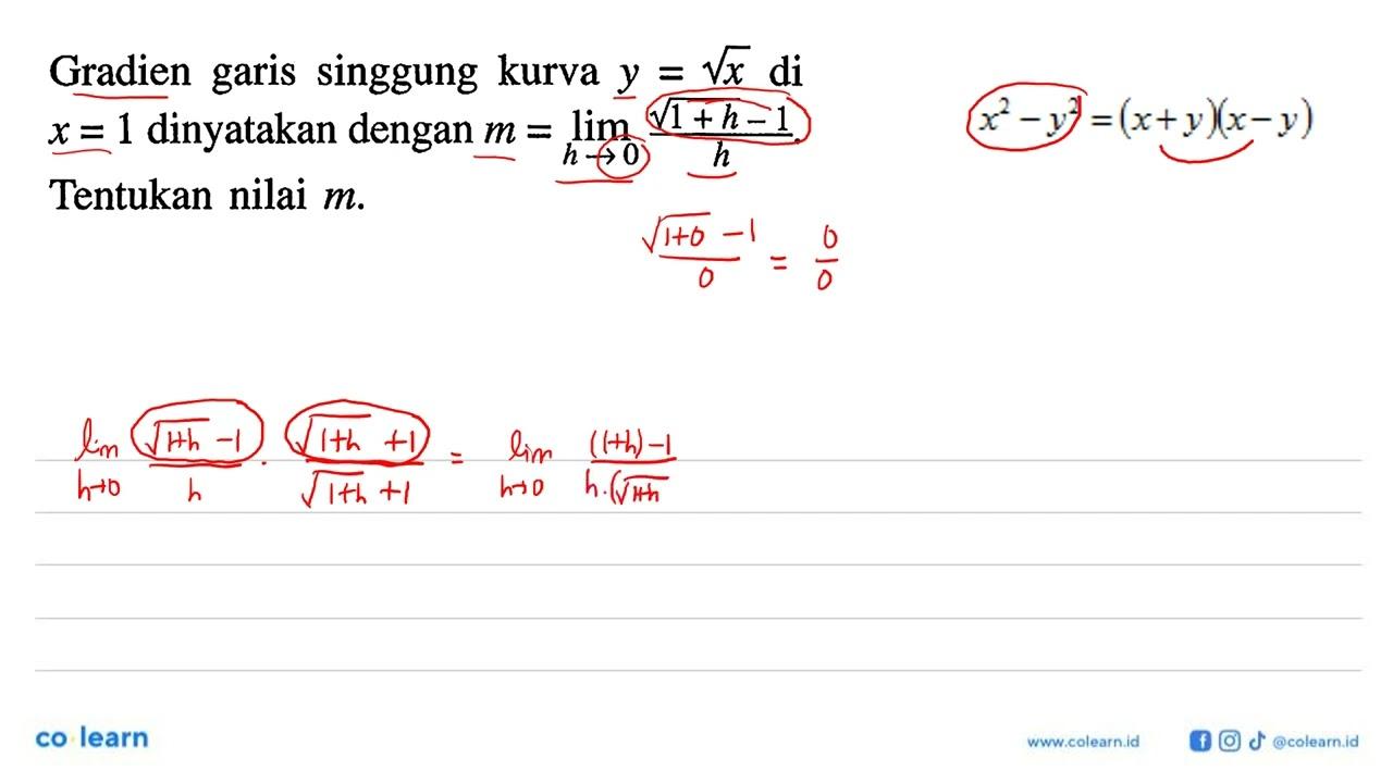 Gradien garis singgung kurva y=akar(x) di x=1 dinyatakan