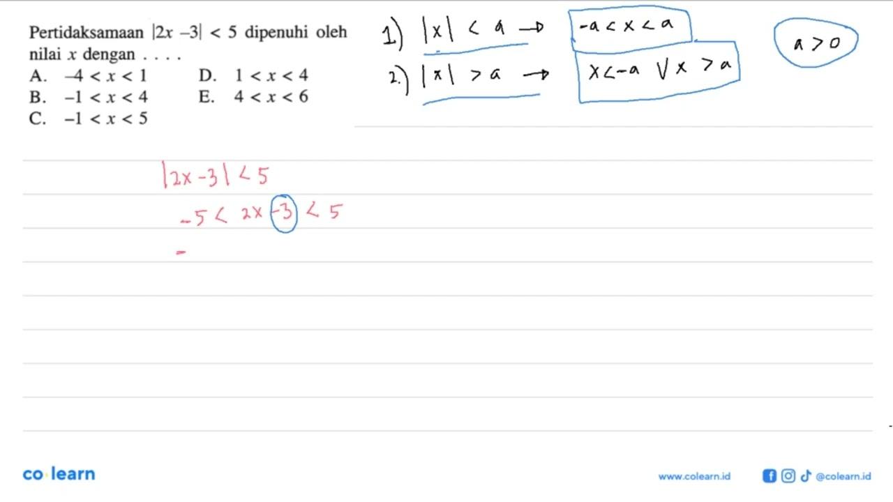 Pertidaksamaan |2x-3|<5 dipenuhi oleh nilai x dengan ....