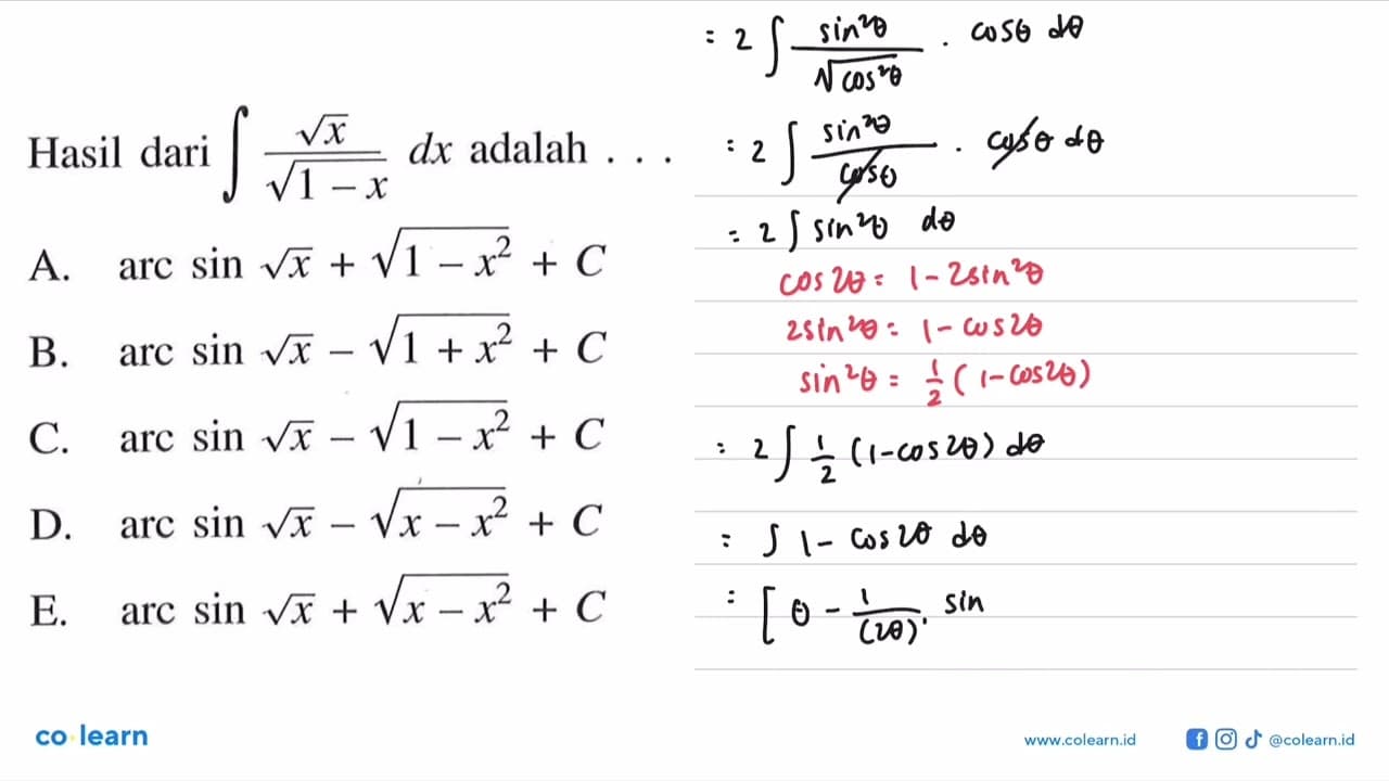 Hasil dari integral akar(x)/akar(1-x) dx adalah ...