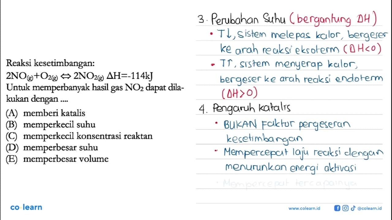 Reaksi kesetimbangan: 2NO(g)+O2(g) <=> 2NO2(g) delta H=-114