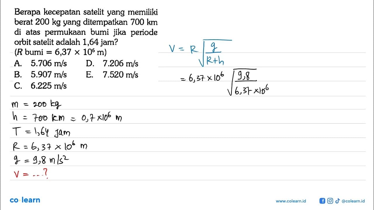 Berapa kecepatan satelit yang memiliki berat 200 kg yang