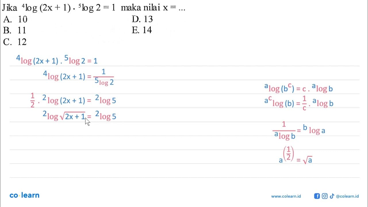 Jika 4 log (2x+1).5 log 2=1 maka nilai x=...