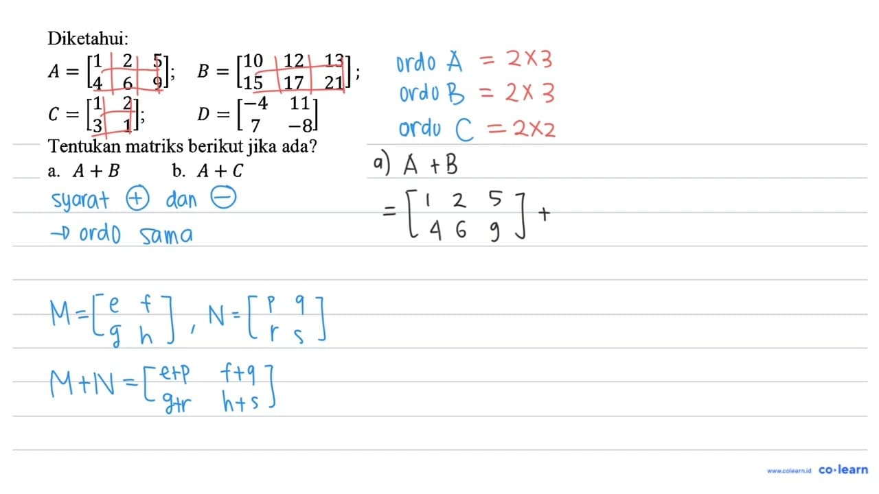 Diketahui: A=[ 1 2 5 4 6 9 ] ; B=[ 10 12 13 15 17 21 ] ;