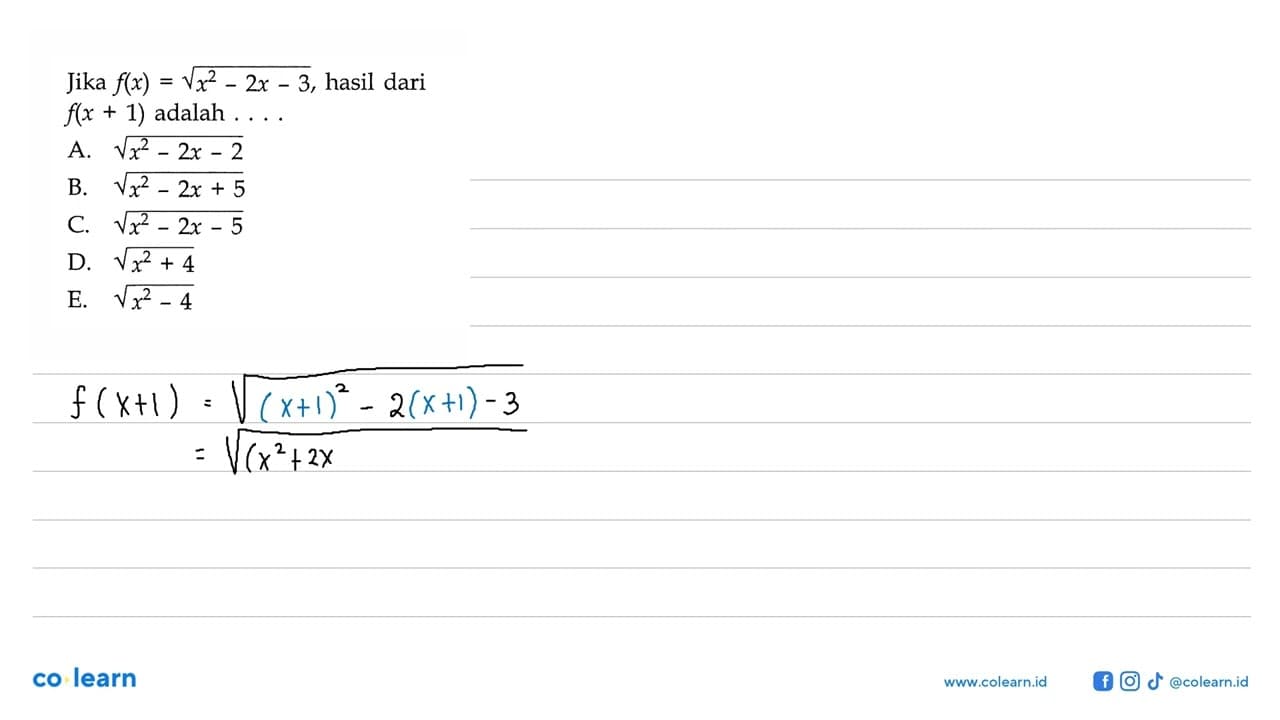 Jika f(x)=akar (x^2-2x-3), hasil dari f(x+1) adalah....