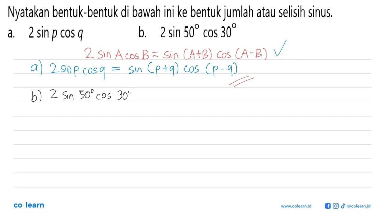 Nyatakan bentuk-bentuk di bawah ini ke bentuk jumlah atau