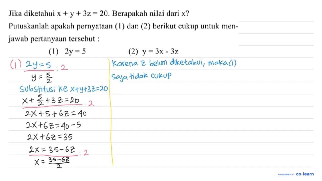 Jika diketahui x+y+3 z=20 . Berapakah nilai dari x ?