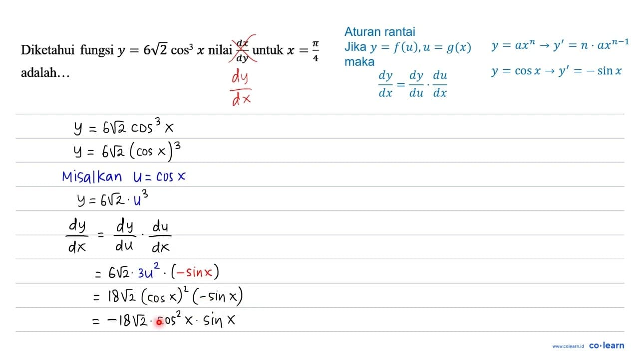 Diketahui fungsi y=6 akar(2) cos ^(3) x nilai (d x)/(d y)