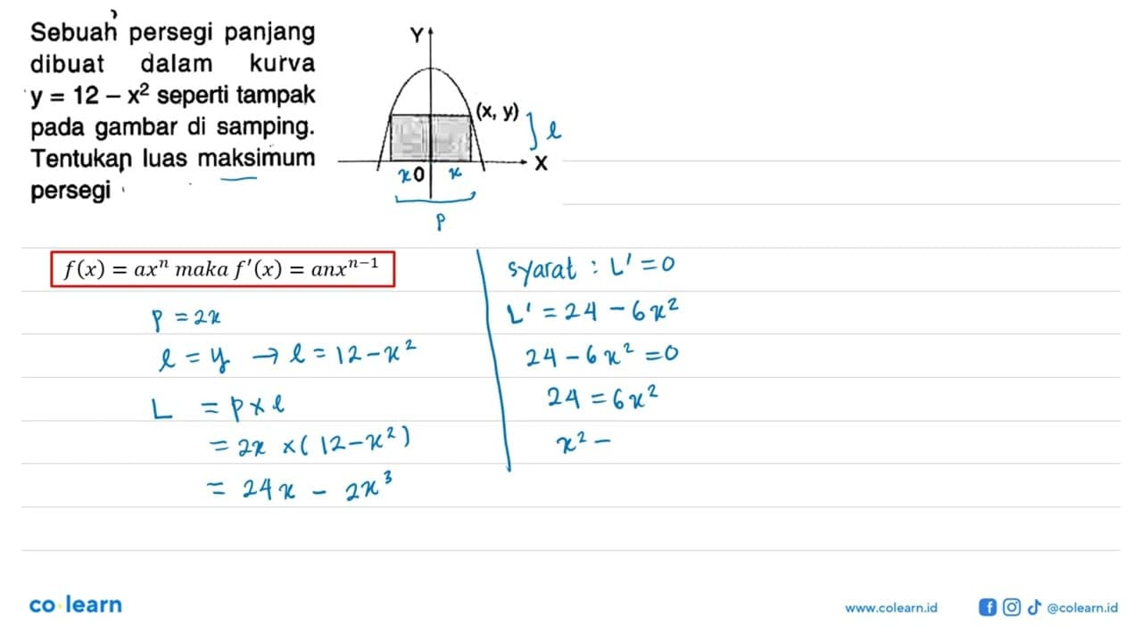 Sebuah persegi panjang dibuat dalam kurva y=12-x^2 seperti