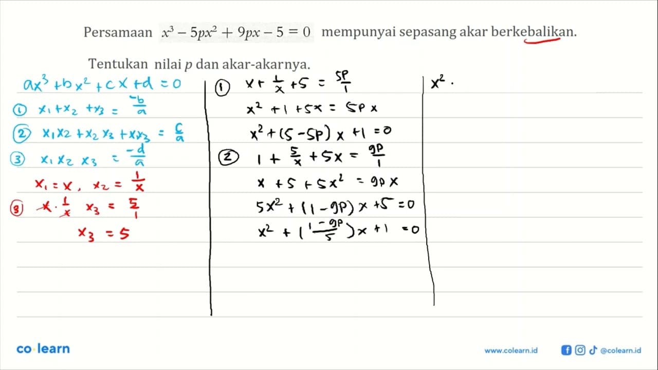 Persamaan x^3 - 5px^2 + 9px - 5 = 0 mempunyai sepasang akar