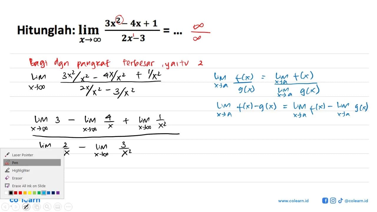 Hitunglah: lim x->tak hingga (3x^2-4x+1)/(2x-3)=...