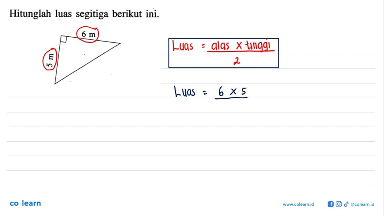 Hitunglah luas segitiga berikut ini. 6m, 5 m