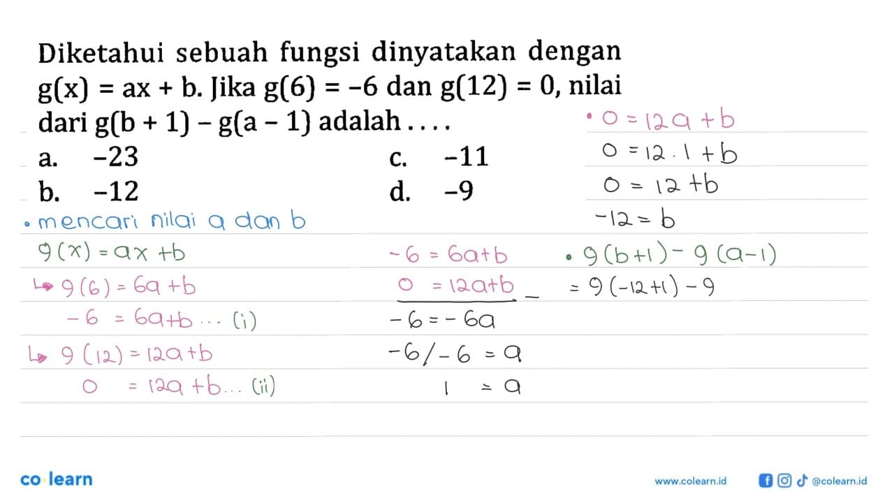 Diketahui sebuah fungsi dinyatakan dengan g(x)=ax+b. Jika