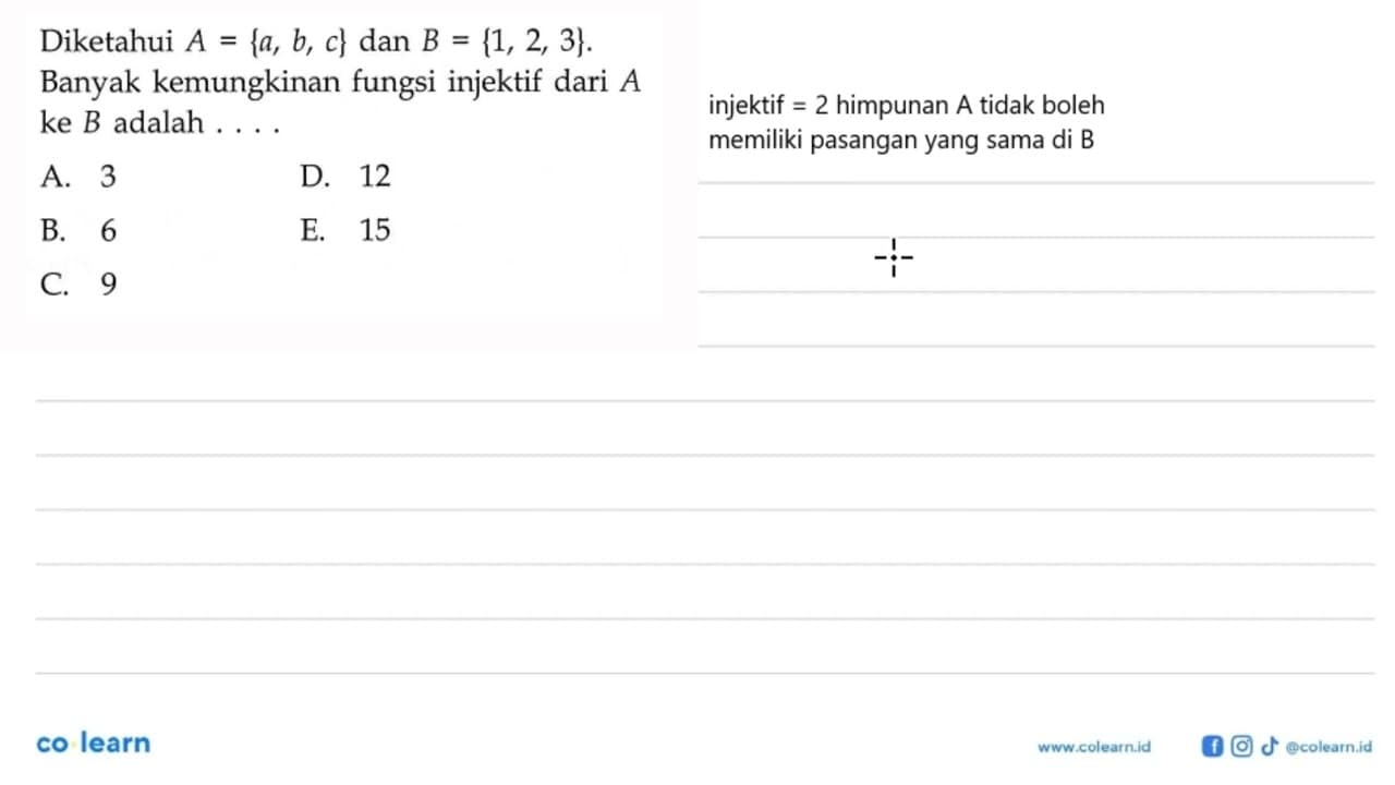 Diketahui A={a,b,c} dan B={1,2,3}. Banyak kemungkinan