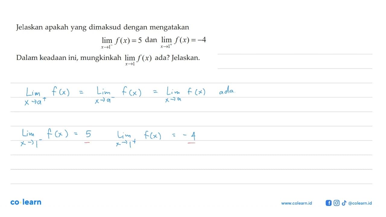 Jelaskan apakah yang dimaksud dengan mengatakanlim x -> 1-