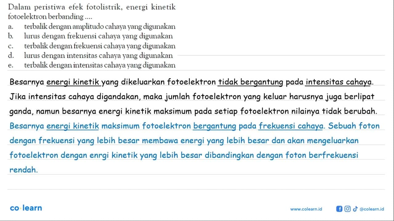 Dalam peristiwa efek fotolistrik, energi kinetik