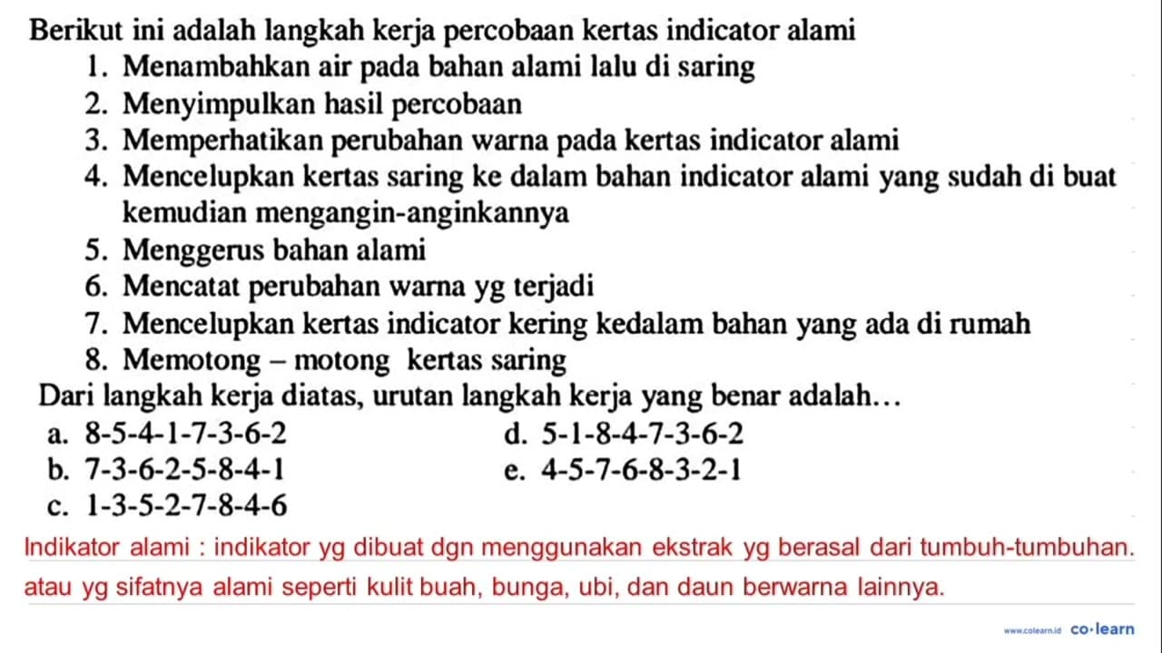 Berikut ini adalah langkah kerja percobaan kertas indicator