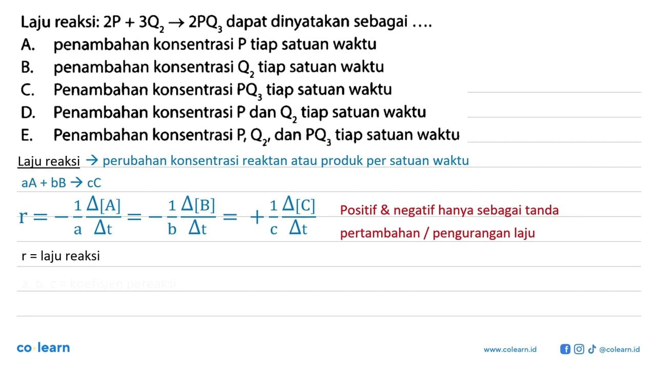 Laju reaksi: 2 P+3 Q2 -> 2 PQ3 dapat dinyatakan