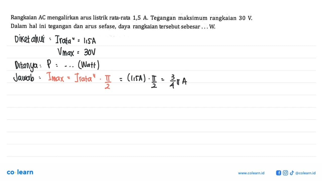 Rangkaian AC mengalirkan arus listrik rata-rata 1,5 A.