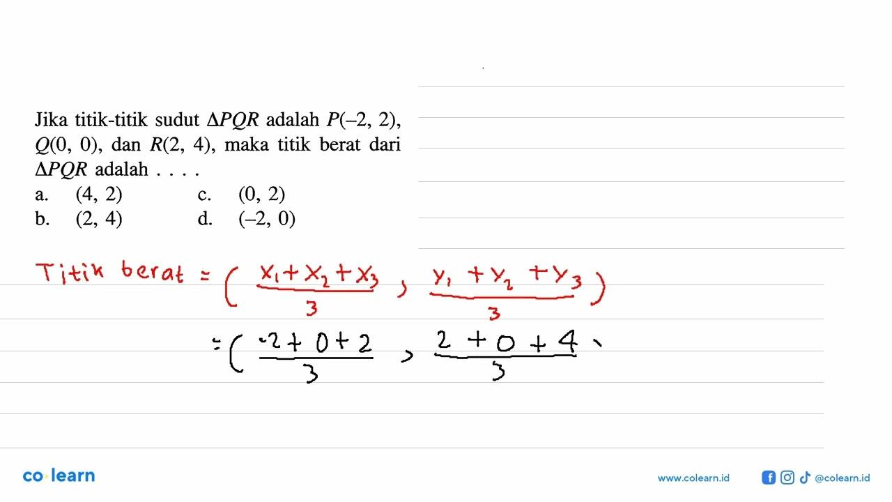 Jika titik-titik sudut segitiga PQR adalah P(-2, 2), Q(0,