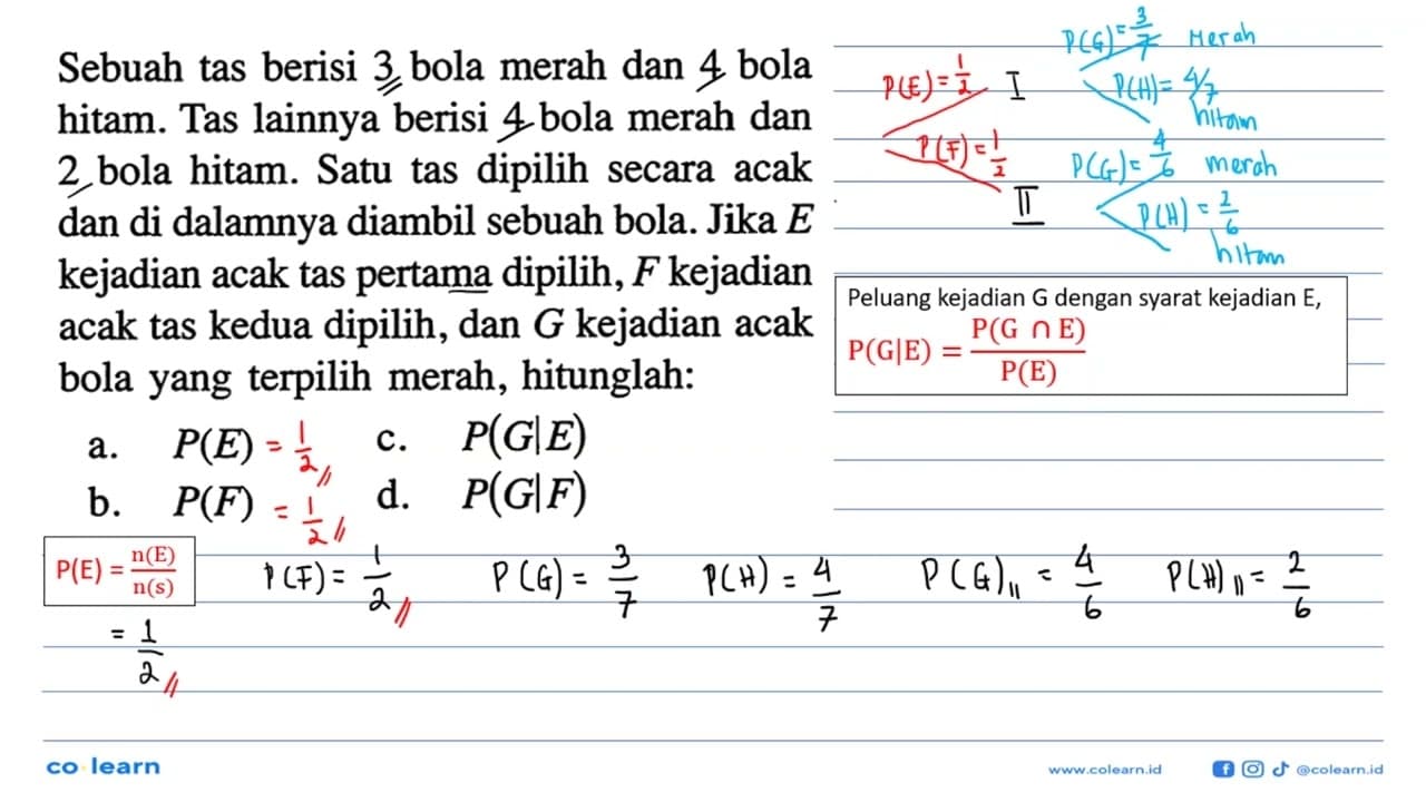 Sebuah tas berisi 3 bola merah dan 4 bola hitam. Tas