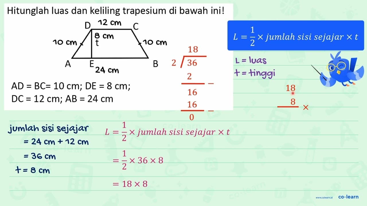 Hitunglah luas dan keliling trapesium di bawah ini! (l) A