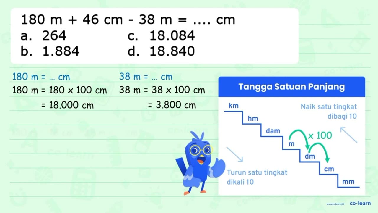 180 m + 46 cm - 38 m=..... cm