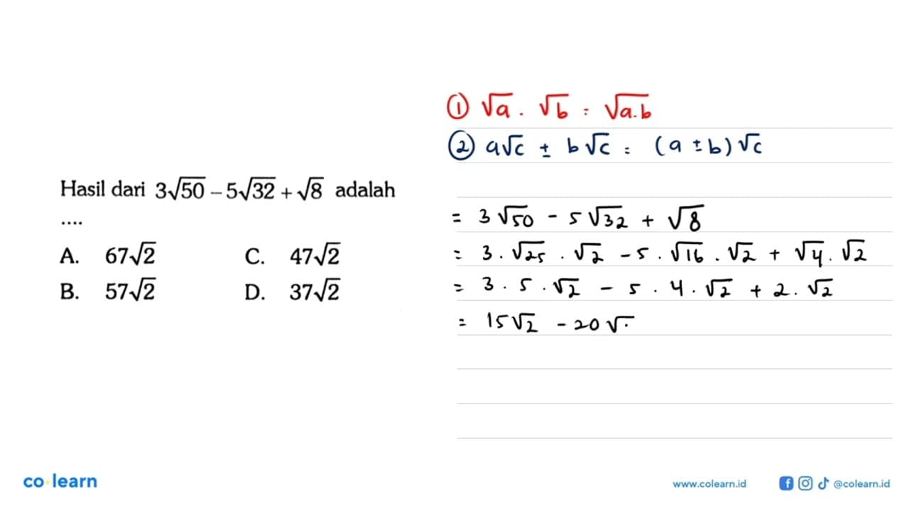 Hasil dari 3 akar(50) - 5 akar(52) + akar(8) adalah ....