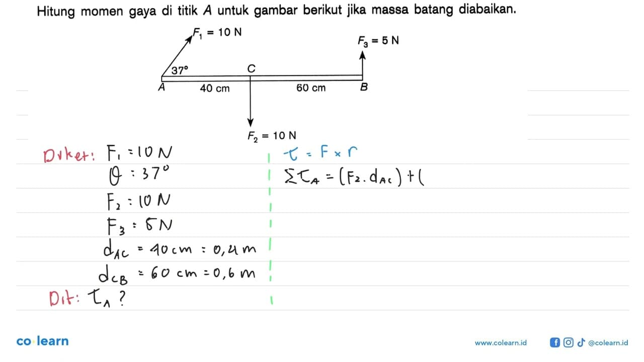 Hitung momen gaya di titik A untuk gambar berikut jika masa