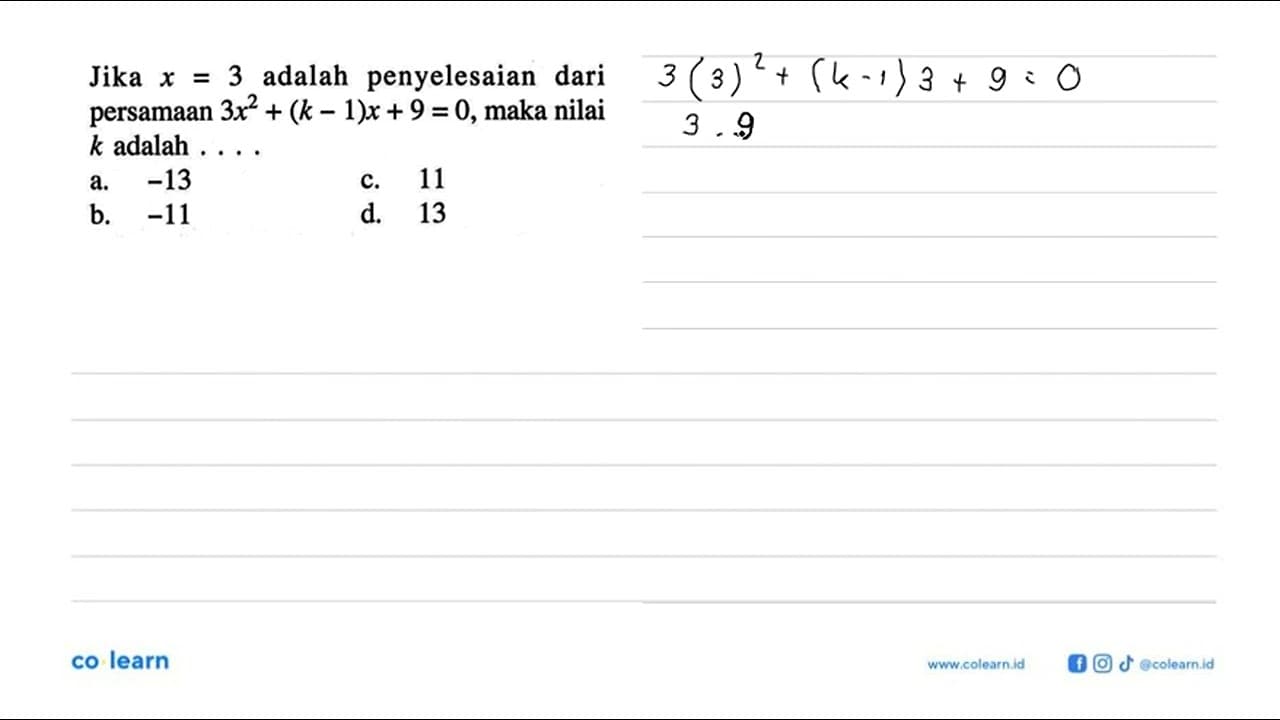 Jika X = 3 adalah penyelesaian dari persamaan 3x^2 + (k