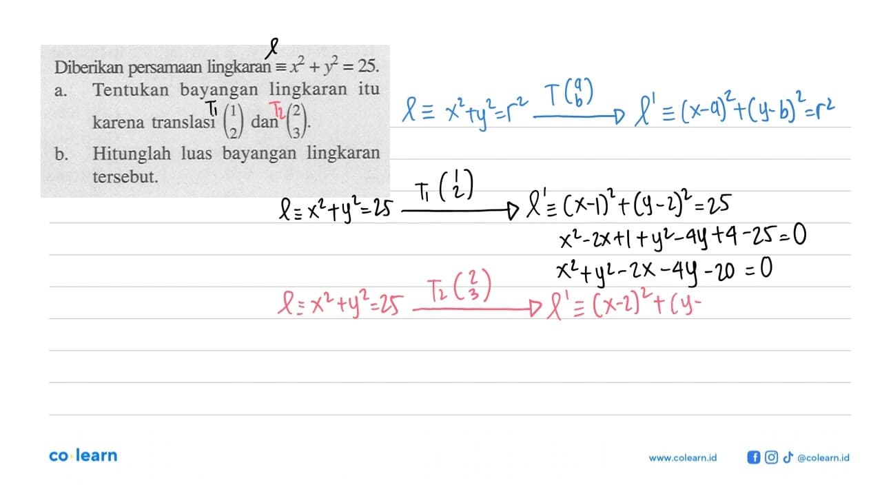 Diberikan persamaan lingkaran ekuivalen x^2+y^2=25. a.