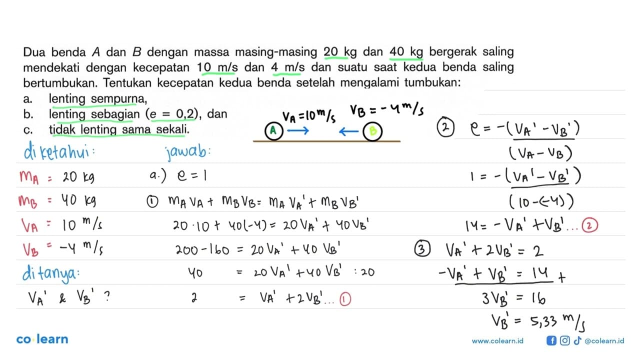 Dua benda A dan B dengan massa masing-masing 20 kg dan 40