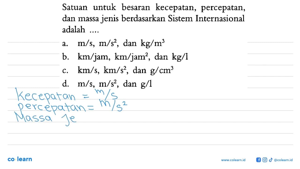 Satuan untuk besaran kecepatan, percepatan, dan massa jenis