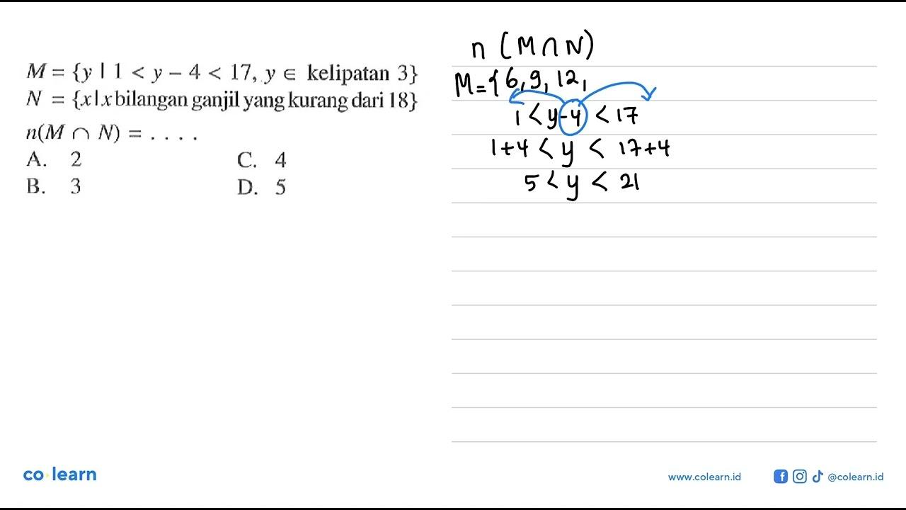 M = {y | 1 < y - 4 < 17, y e kelipatan 3} N = {x l x