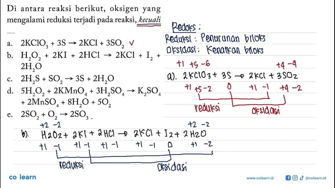 Di reaksi berikut, oksigen yang antara mengalami reduksi