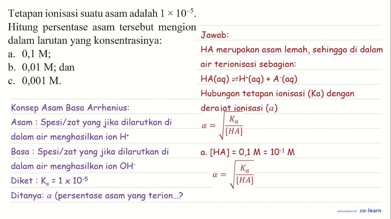 Tetapan ionisasi suatu asam adalah 1 x 10^(-5) . Hitung