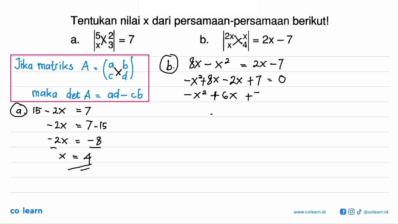 Tentukan nilai x dari persamaan-persamaan berikut! a. |5 2