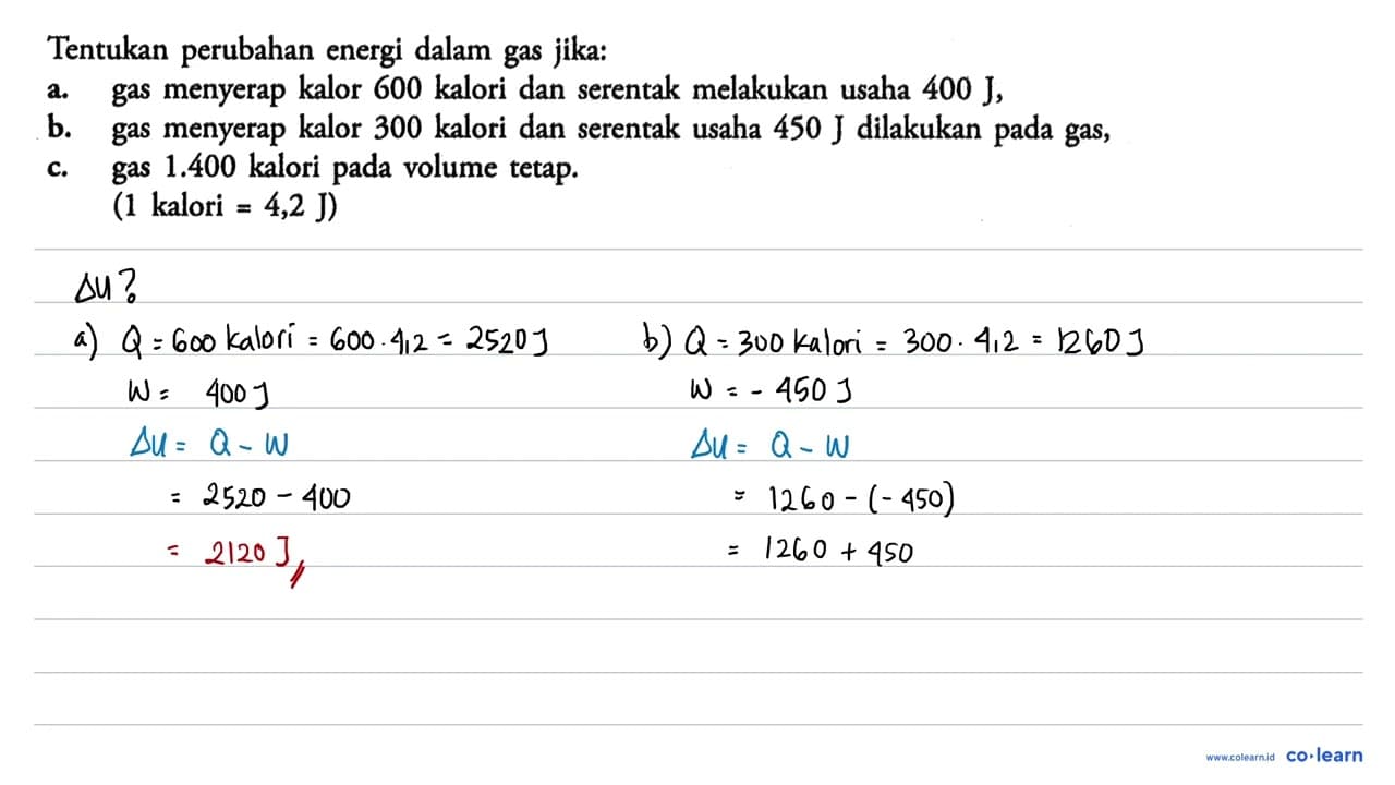 Tentukan perubahan energi dalam gas jika: a. gas menyerap