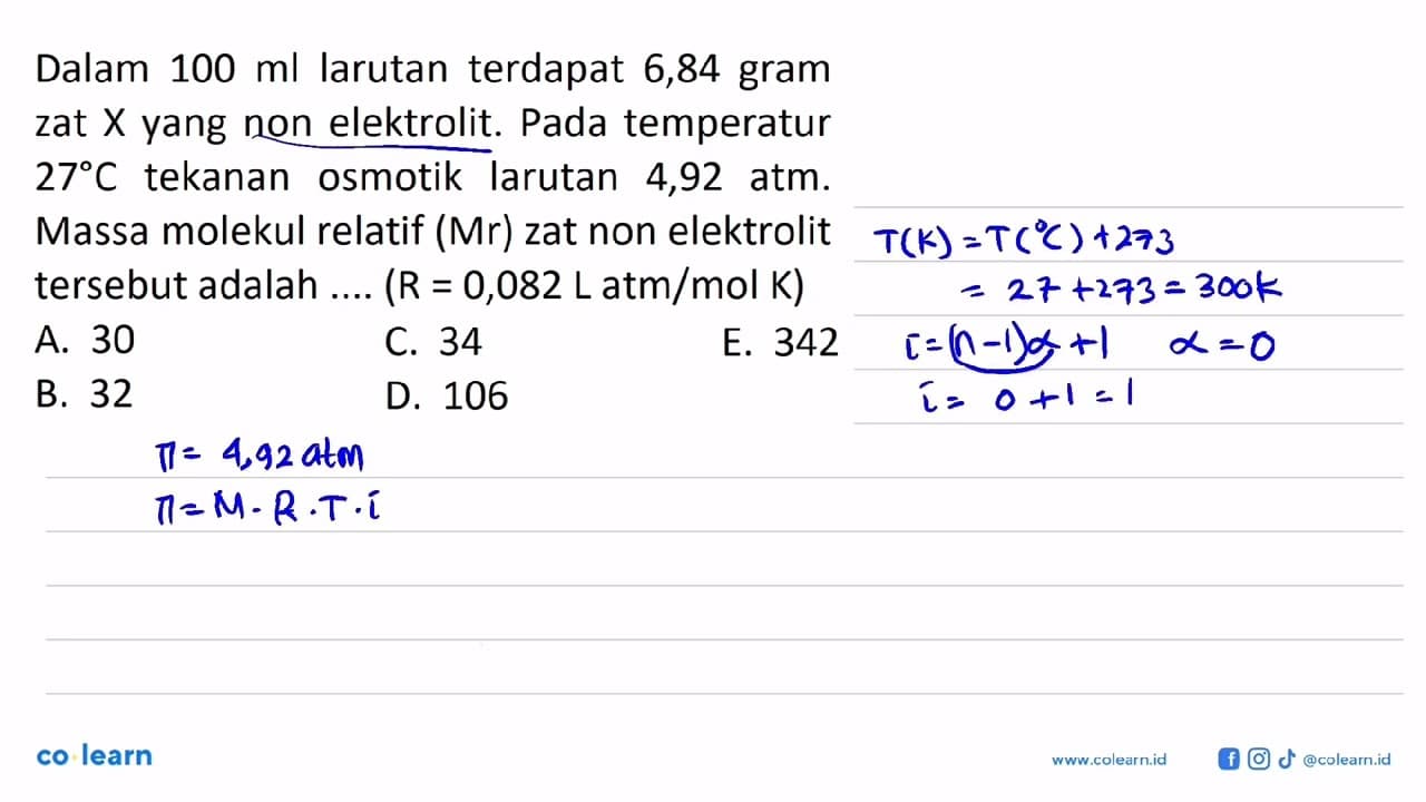 Dalam 100 ml larutan terdapat 6,84 gram zat X yang non