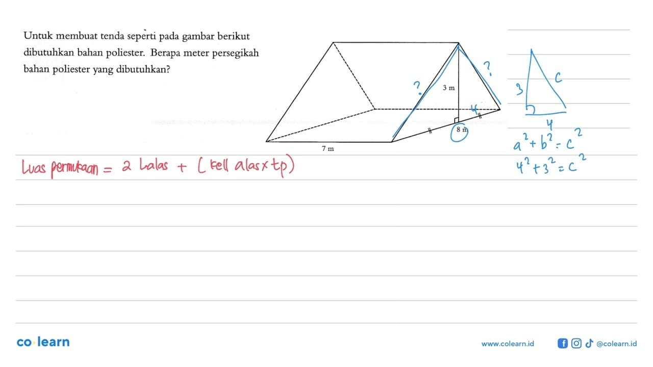 Untuk membuat tenda seperti pada gambar berikut dibutuhkan